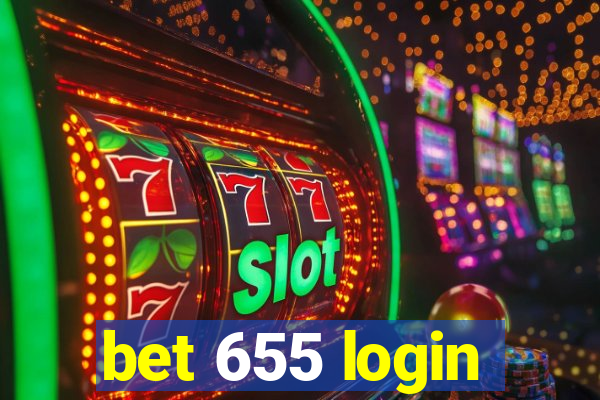 bet 655 login